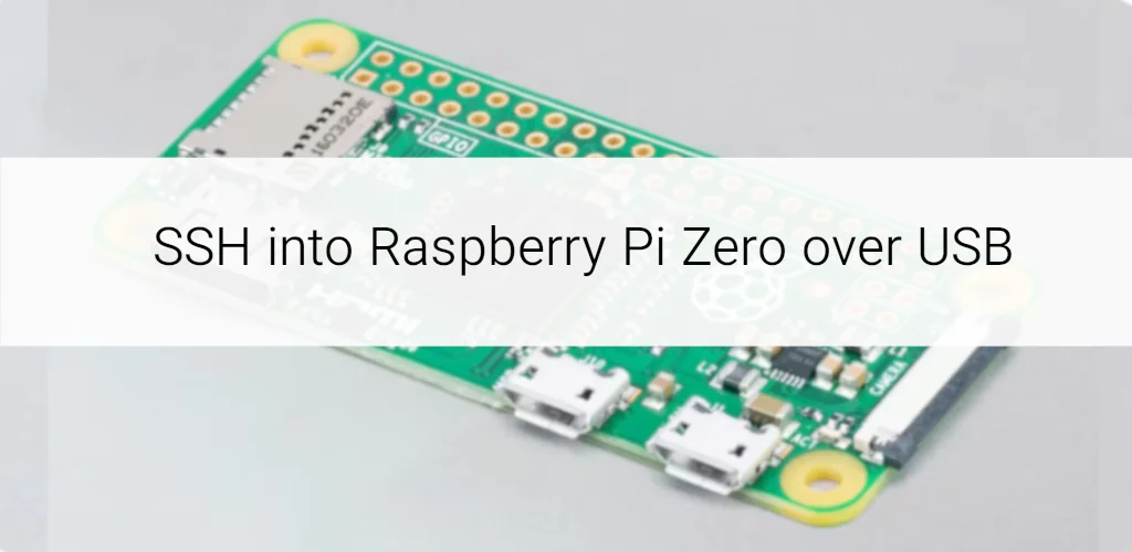 Posts پیوستن (اتصال) SSH به Raspberry Pi Zero از راه USB Image